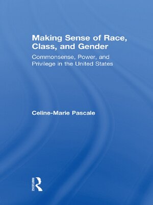 cover image of Making Sense of Race, Class, and Gender